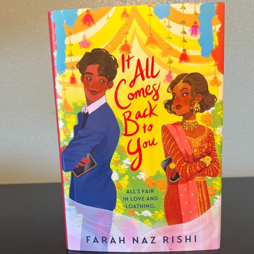 It All Comes Back to You by Farah Naz Rishi YA Romantic Comedy Novel